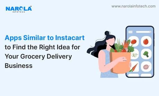 Apps Similar to Instacart to Find the Right Idea f
